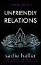 [Fetwrk 03] • Unfriendly Relations (Fetwrk Book 3)